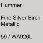 Preview: Hummer, Fine Silver Birch Metallic, 59 / WA926L.